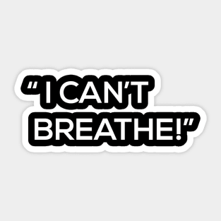 I can't breathe Sticker